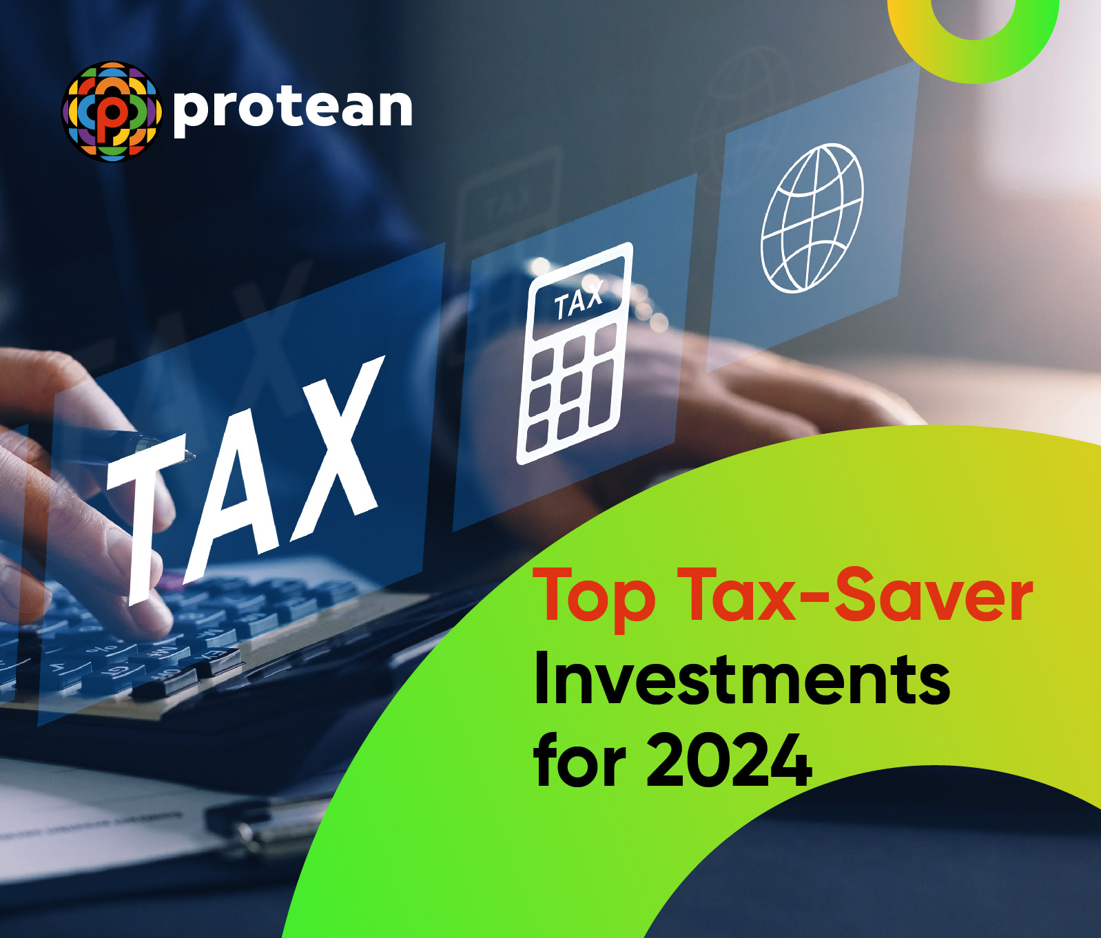 Best Tax Saving Investment Options For 2024 Top Choices Protean   Tax Mobile 